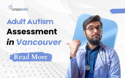 Adult Autism Assessment in Vancouver
