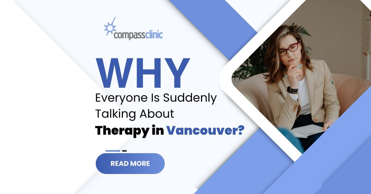 Why Everyone Is Suddenly Talking About Therapy in Vancouver