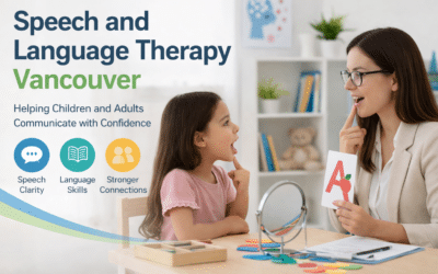 Speech and Language Therapy Vancouver, What You Need to Know Before You Book