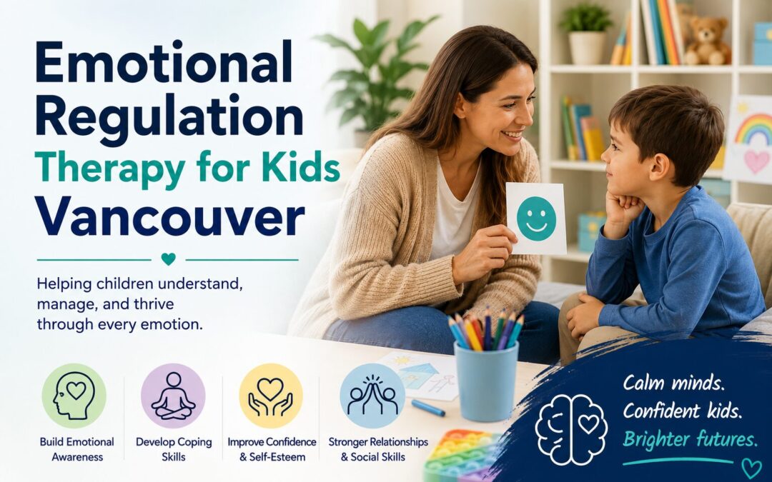 Emotional Regulation Therapy for Kids Vancouver