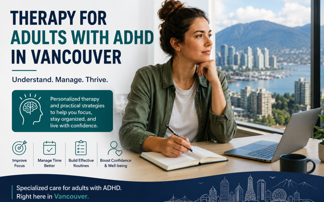 Therapy for Adults with ADHD in Vancouver